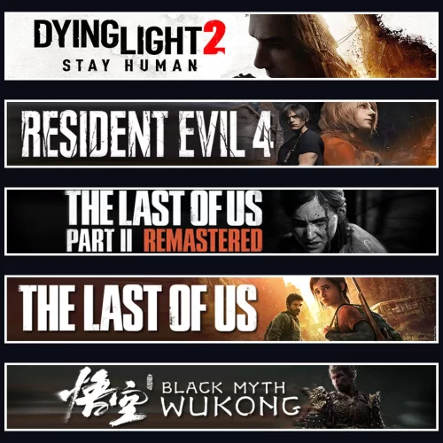DY2 +Evil 4 +TLOU2 +TLOU1 +Wukong